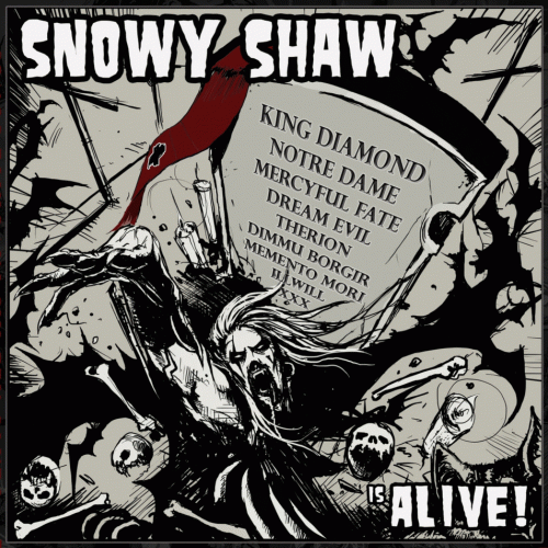 Snowy Shaw : Is Alive!
